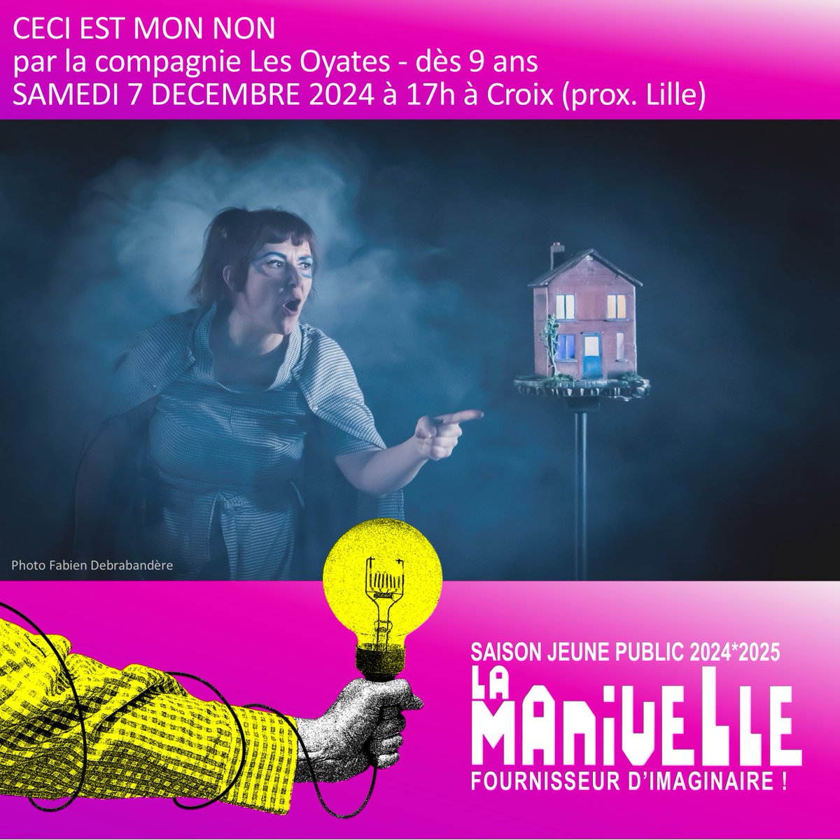 Spectacle #jeunepublic à @lamanivelle #theatre Croix/#wasquehal / "Ceci est mon NON" dès 9 ans / samedi 7 décembre à 17h. Infos et réservations sur lamanivelletheatre.com