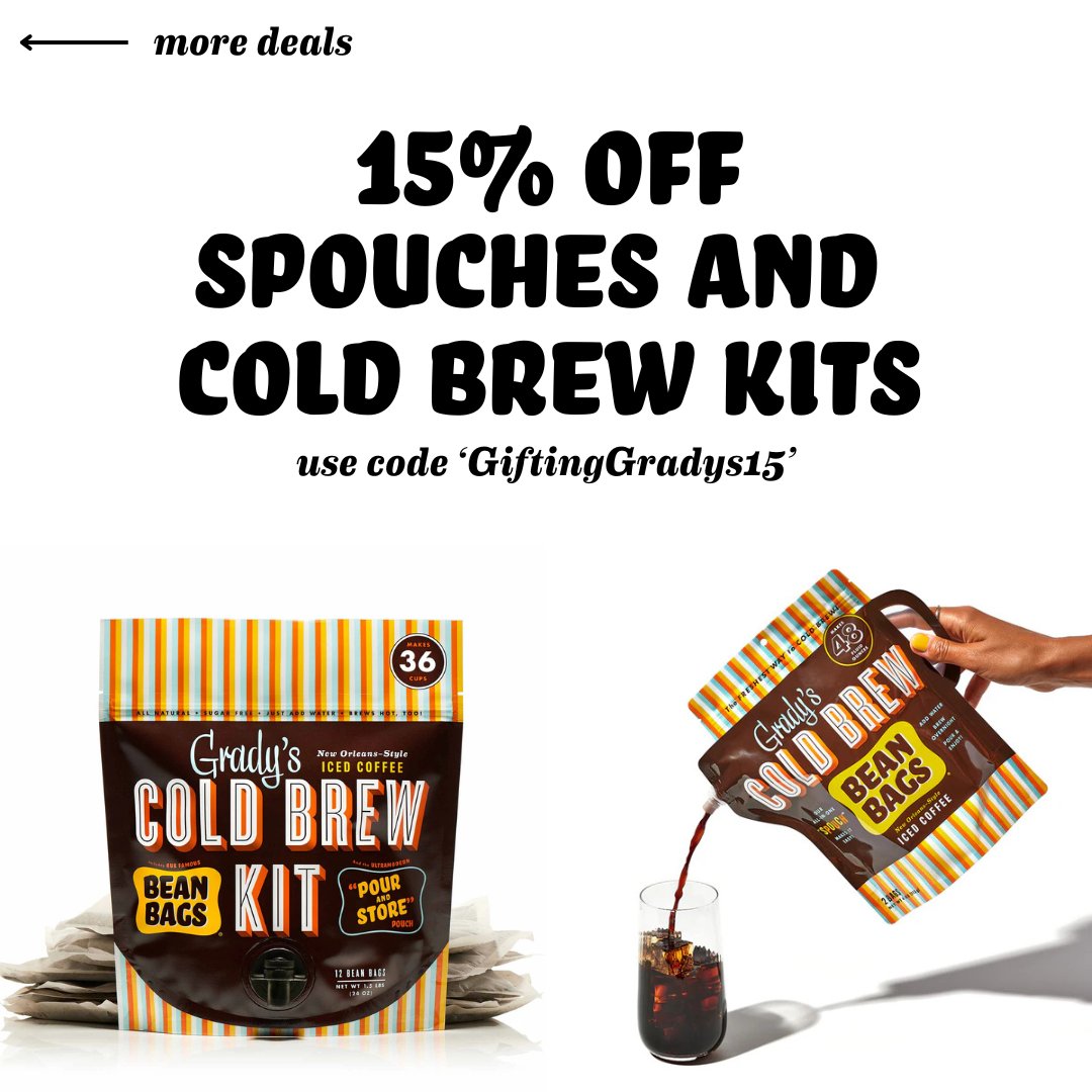 Quick reminder—our Grady’s deals end TONIGHT at 11:59 PM EST.

🔐 Use code 'GiftingGradys15'
👉 15% off of all Cold Brew Kits and Spouches

🔐 Use code 'GiftingGradys25'
👉 25 % off of Bean Bag Cans

From the bottom of hearts, thank you for your support &lt;3