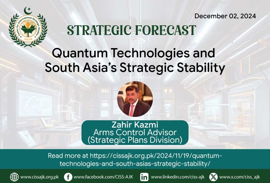 ciss_ajk's tweet image. 🌎CISSAJK Strategic Forecast |  #Quantumtechnologies are reshaping #globalsecurity, with major implications for nuclear #deterrence. For #SouthAsia, especially #Pakistan, staying ahead in quantum research and resilient encryption is key for strategic stability.
Author:Brig (R)…