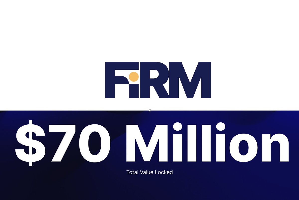 🚨New: $70,000,000 TVL Milestone for FiRM!