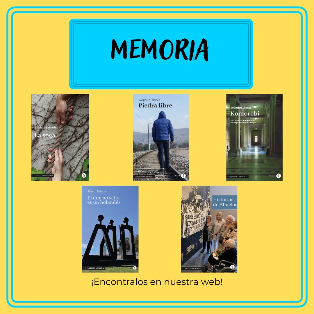 Conocé la colección 🩵Memoria: novelas y cuentos que tienen como eje la memoria, identidad e historia reciente📖. Porque recordar es clave para que no se repitan los errores del pasado. La memoria es el mejor antídoto contra la indiferencia. Descubrila en: e-amauta.com