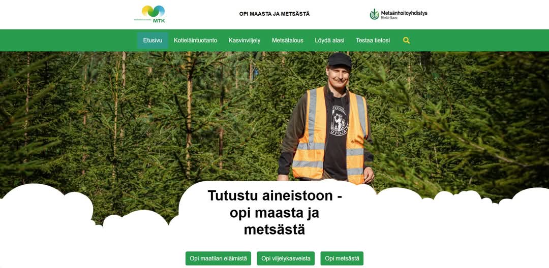 Vahvaa panostusta nuoriin jatketaan. MTK Savonlinnan Seutu ry ja Metsänhoitoyhdistys Etelä-Savo julkistivat tänään Savonlinnassa yhteistyössä tuottaman opimaastajametsasta.fi -sivuston.

opimaastajametsasta.fi