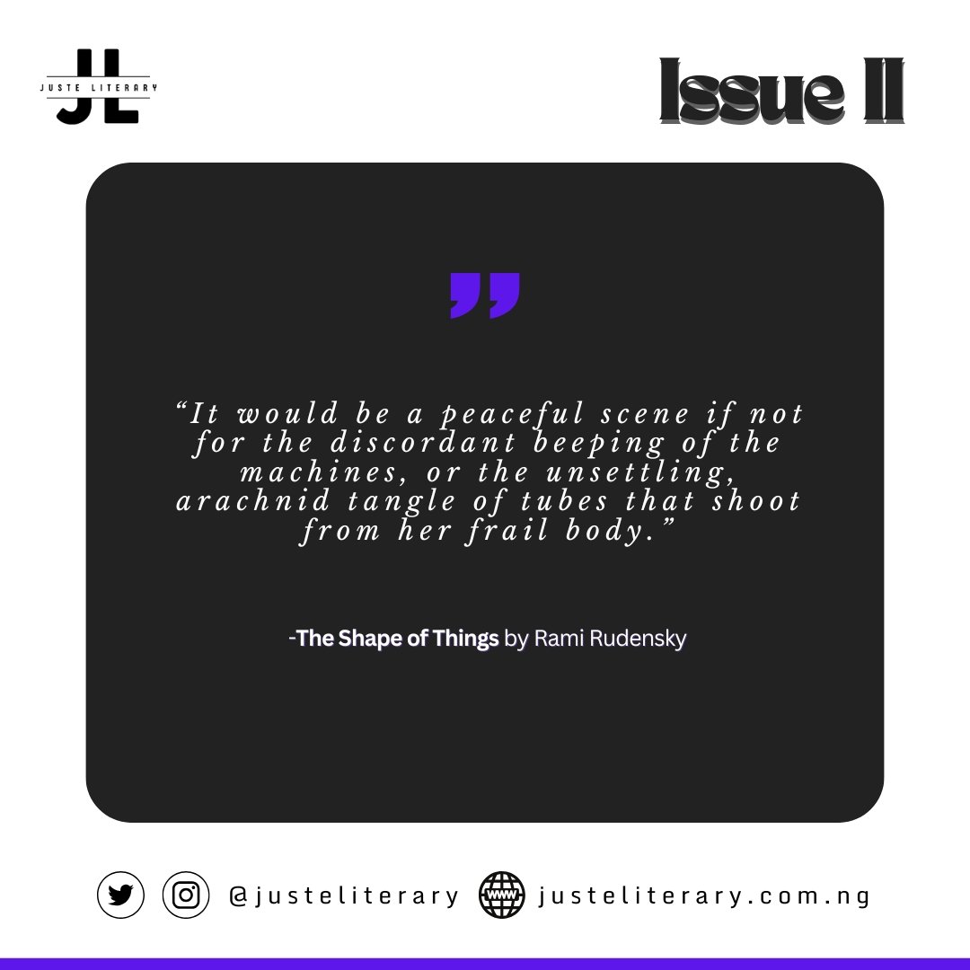 We’re excited to publish The Shape of Things by Rami Rudensky as his first-ever publication in the new issue of Juste Literary! Do read:
justeliterary.com.ng/the-shape-of-t…