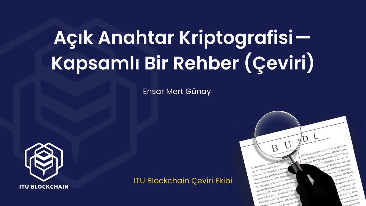 📚 Yol Haritamızı çevirmeye devam ediyoruz!

<a href="/mahler_till/">Till Antonio Mahler</a>'in "Public Key Cryptography — A Comprehensive Guide" adlı yazısını çeviri ekibimizden <a href="/0xemert/">emertgunay.eth</a> Türkçeye çevirdi ve kütüphanemize eklendi. ✍🏻

Medium linkimizden yazıya ulaşabilirsiniz! 👇🏻

🔗: blog.itublockchain.com/açık-anahtar-k…