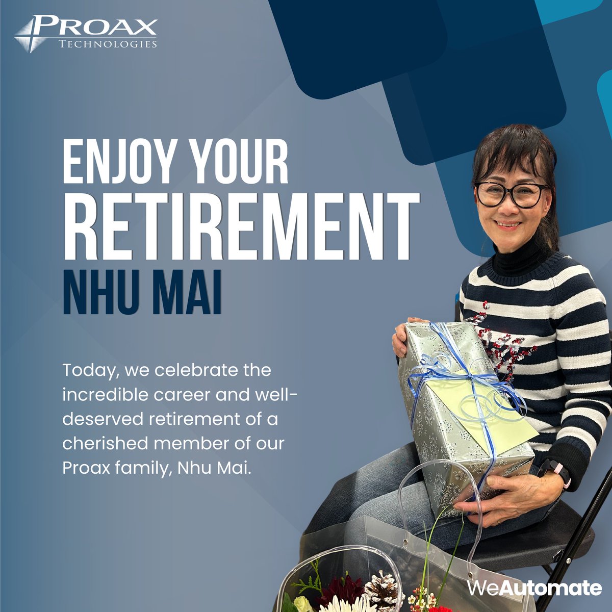 Today, we celebrate the retirement of Nhu Mai, a cherished Proax team member. Her dedication and warm spirit have left a lasting impact. Thank you, Nhu Mai—you will always be part of the Proax family. Best wishes for this next chapter! 💙