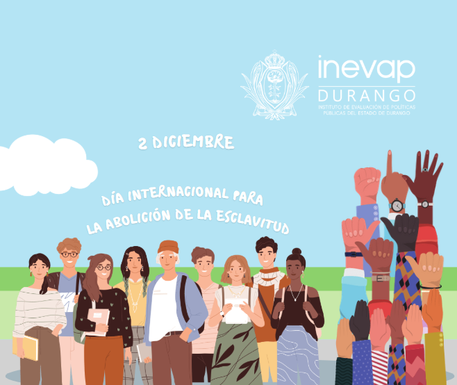 inevap_dgo's tweet image. 🗓️Día Internacional para la Abolición de la Esclavitud🚫🔗, se recuerda la resolución de 1949, cuando la Asamblea General de la Organización de las Naciones Unidas (ONU)🕊️ aprobó el Convenio para la Represión de la Trata de Personas y de la Explotación de la Prostitución Ajena🤍