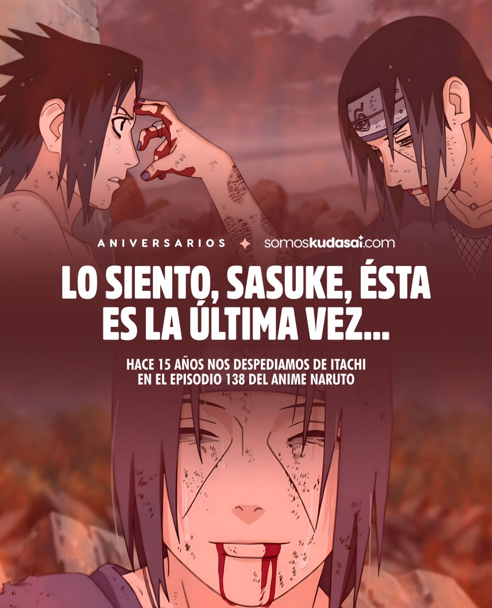 🔥 Hace 15 años se emitía en Japón el Episodio 138 de "Naruto: Shippuden". 
Tras un inolvidable enfrentamiento, la Batalla Predestinada entre Hermanos concluía con la victoria de Sasuke y la muerte de Itachi.