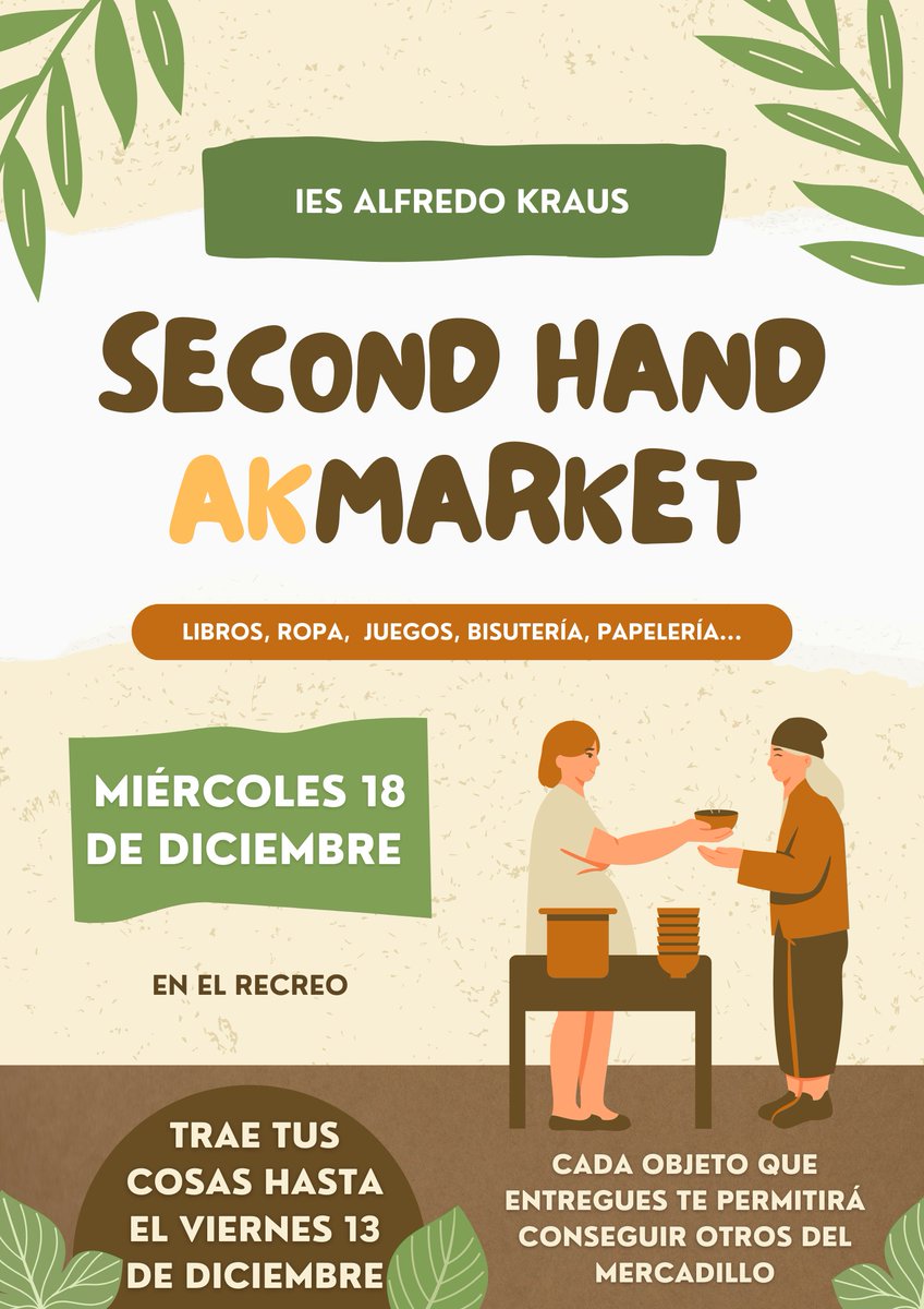 SECOND HAND AK MARKET
¿CUÁNDO?Miércoles 18 de diciembre en el recreo
¿LLEVO DINERO?No. Vamos a intercambiar!
¿QUÉ TRAER? Objetos en buen estado(ropa, material escolar, libros..)
¿A QUIÉN? Jueves y los viernes en el recreo (laboratorio de biología) hasta el viernes 13 de diciembre