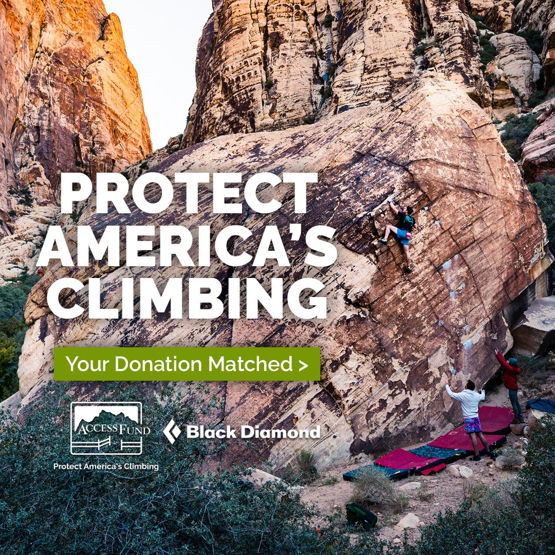 Access Fund (@accessfund) on Twitter photo How much does climbing mean to you? And what would you do if it all went away?
Right now, <a href="/BlackDiamond/">Black Diamond</a> is matching all donations up to $75,000 to help Protect America's Climbing.
Donate today and make DOUBLE the impact: accessfund.org/conserve How much does climbing mean to you? And what would you do if it all went away?
Right now, <a href="/BlackDiamond/">Black Diamond</a> is matching all donations up to $75,000 to help Protect America's Climbing.
Donate today and make DOUBLE the impact: accessfund.org/conserve