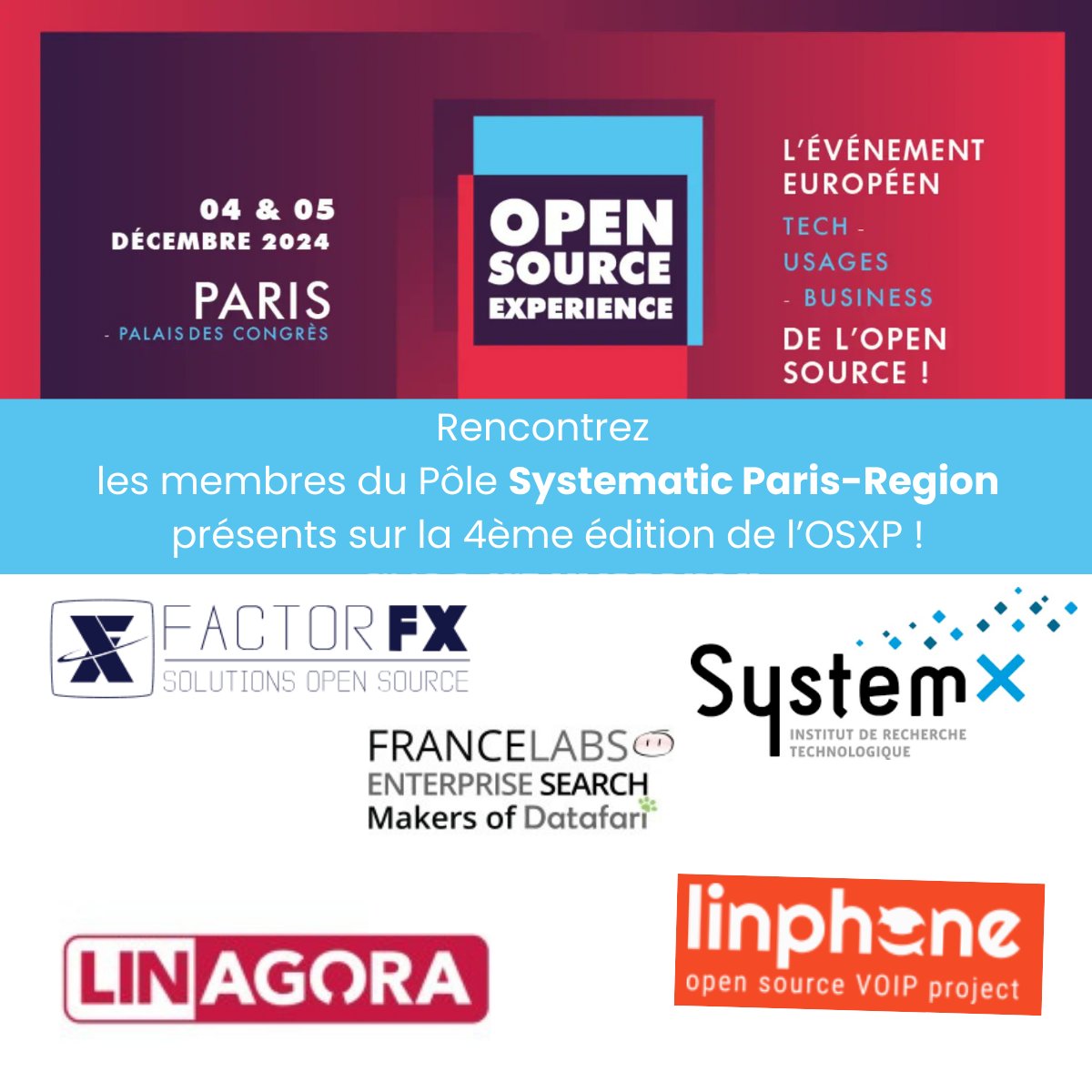 Pôle Systematic (@pole_systematic) on Twitter photo 🤩L'Open Source Experience #OSXP2024,
1er événement business #opensource en Europe, c'est dans 2 jours !
Venez rencontrer les membres du <a href="/Pole_Systematic/">PĂ´le Systematic</a>
<a href="/factorfx/">FactorFX</a>, <a href="/IRTSystemX/">SystemX</a>, <a href="/francelabs/">France Labs</a>, <a href="/linagora/">Linagora</a>, <a href="/Linphone1/">Linphone</a>
opensource-experience.com/exposer/liste-… 🤩L'Open Source Experience #OSXP2024,
1er événement business #opensource en Europe, c'est dans 2 jours !
Venez rencontrer les membres du <a href="/Pole_Systematic/">PĂ´le Systematic</a>
<a href="/factorfx/">FactorFX</a>, <a href="/IRTSystemX/">SystemX</a>, <a href="/francelabs/">France Labs</a>, <a href="/linagora/">Linagora</a>, <a href="/Linphone1/">Linphone</a>
opensource-experience.com/exposer/liste-…