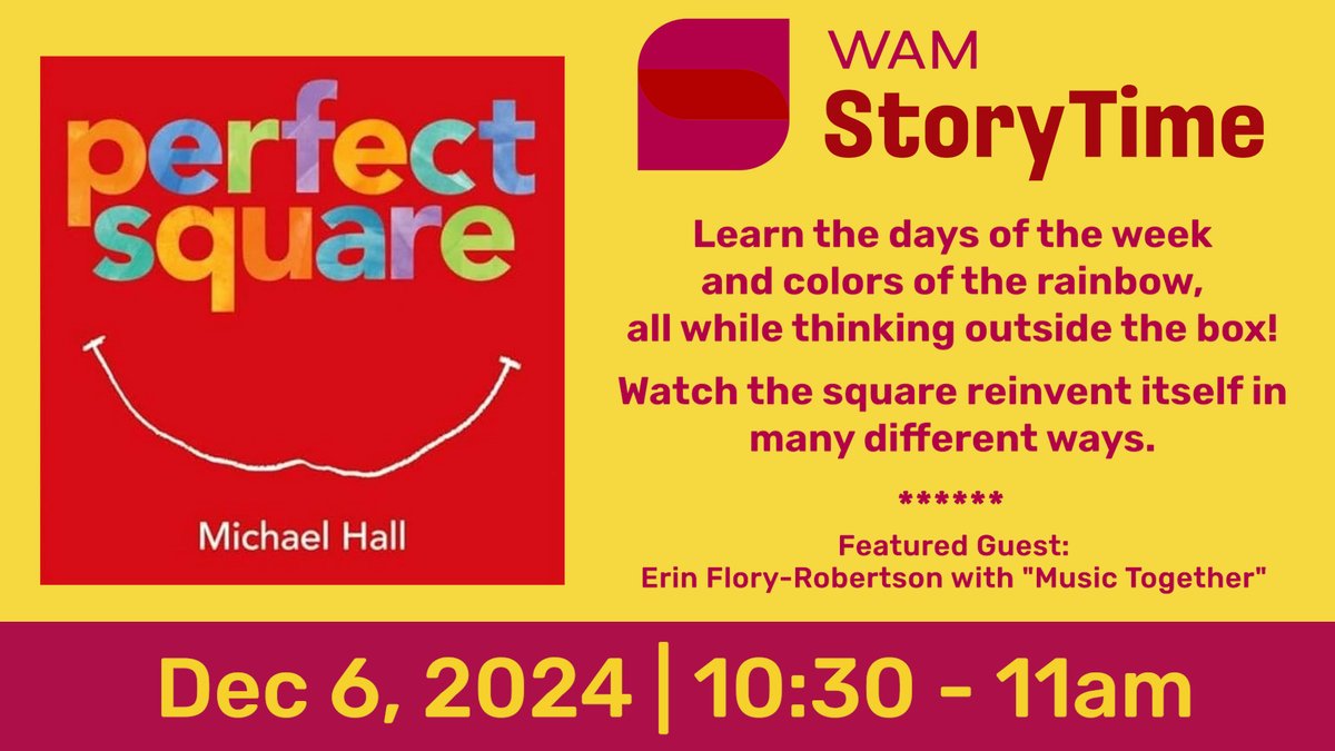Who's coming to #storytime on Friday? We're so excited to read "Perfect Square" on Dec 6th at  10:30am. 😃🟥📖 Kids and parents/guardians can join us for our ✨FREE✨ interactive kids program. Open your minds with art🎨, books📚, &amp; song🎵!

More info: wam.org/events