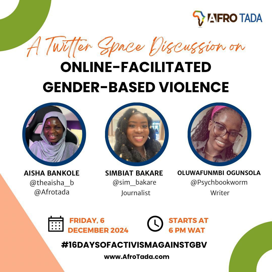 afrotada's tweet photo. Join our Space discussion on Online-Facilitated Gender-Based Violence this Friday, 6 December 2024, 6 PM WAT  with @theaisha_b , @sim_bakare and @PsychBookworm. 

Let's break the silence and build a safer digital space. 🧡  

 #16DaysOfActivismAgainstGBV https://t.co/afQaUOWjrB