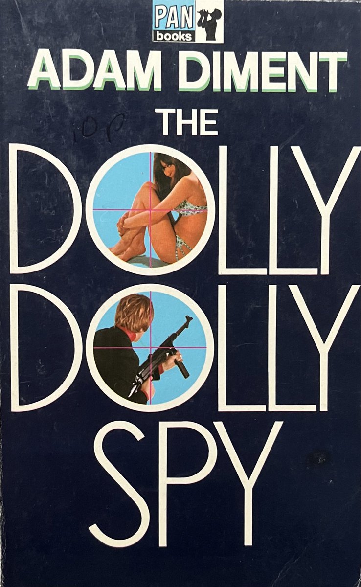 wilsongullis's tweet photo. The Dolly Dolly Spy by Adam Diment (Pan, 1968). #TheDollyDollySpy #AdamDiment #1960s #book #books #Paperback #cover #coverart #artwotk #PanBooks #PanBook #spy #crime #MYSTERY #thrillerbooks #thriller #thrillers https://t.co/cU8CqpKinj