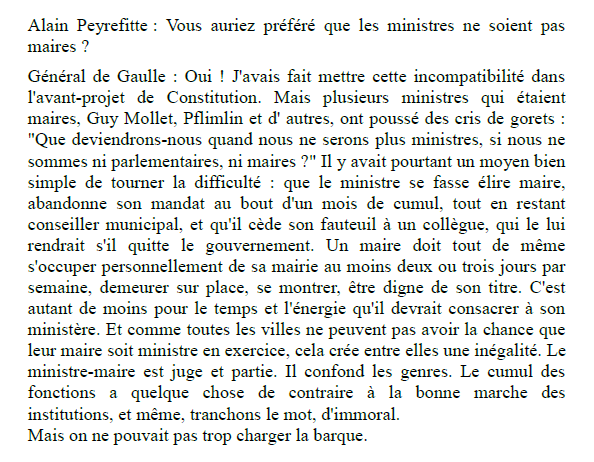 Dans C'était de Gaulle, on trouve un échange entre le général de Gaulle et Alain Peyrefitte en avril 1964, sur la question du cumul ministre-maire.
Le général y était opposé et avait voulu faire figurer cette interdiction dans la Constitution
⬇️