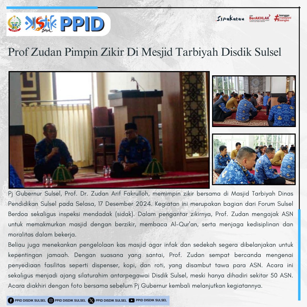 ppid_disdik's tweet photo. Pj Gubernur Sulsel, Prof. Dr. Zudan Arif Fakrulloh, memimpin zikir bersama di Masjid Tarbiyah Dinas Pendidikan Sulsel pada Selasa, 17 Desember 2024. 

Baca Selengkapnya » https://t.co/kpLqVzjTtj

#ppiddisdiksulsel #ppidsulsel #sulselprov https://t.co/vVDqKUHt6C