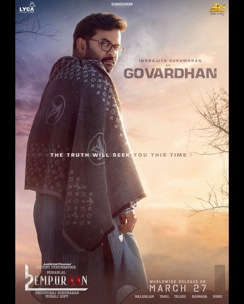 PrithviOfficial's tweet image. Happy Birthday #Govardhan 
#IndrajithSukumaran
The truth will seek you this time!
#L2E #EMPURAAN 
In theatres worldwide on 27/03/2025

Malayalam | Tamil | Telugu | Kannada | Hindi

@mohanlal 
#muraligopy @antonypbvr @aashirvadcine @Subaskaran_A @LycaProductions @gkmtamilkumaran…