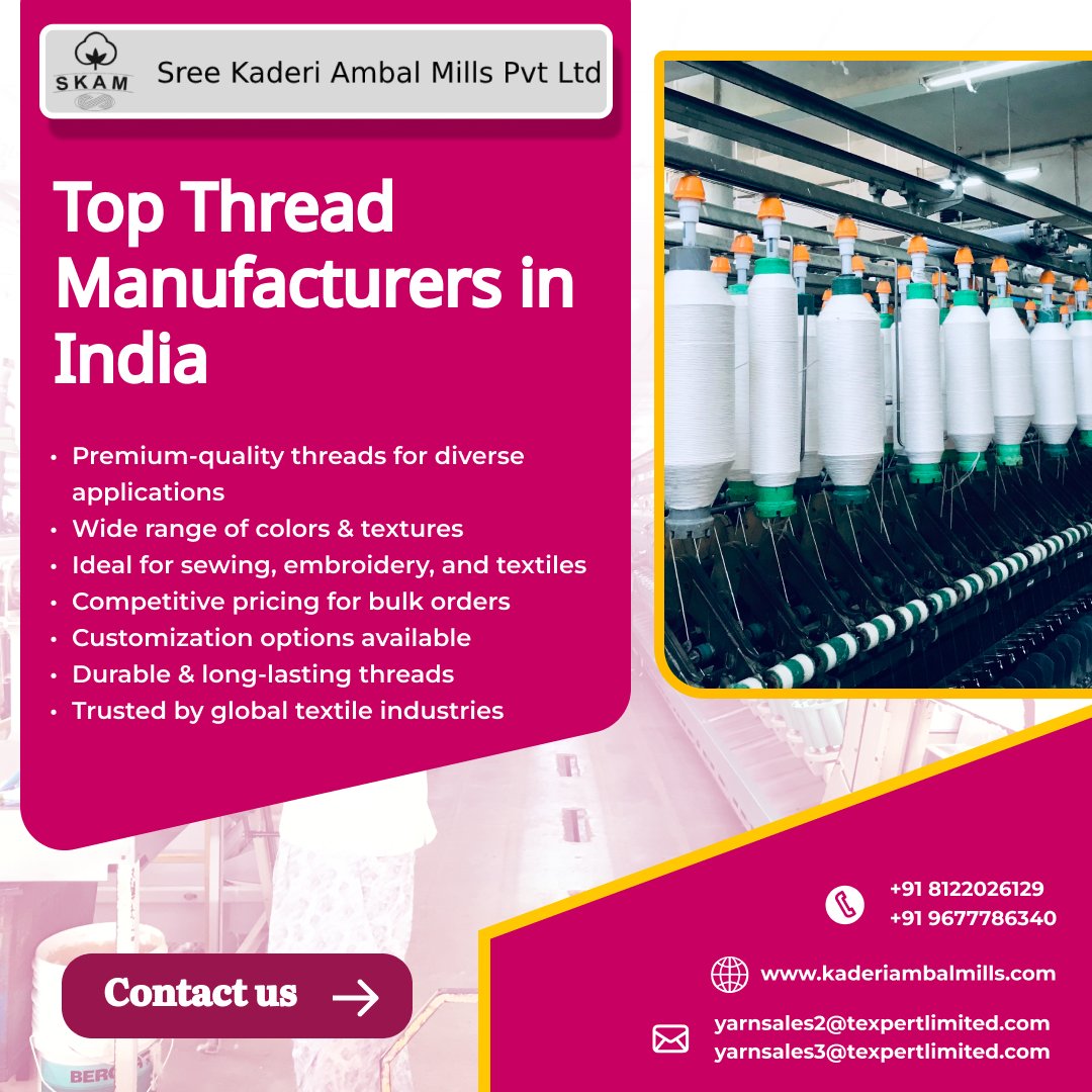 MillsSree's tweet image. High-quality threads trusted by textile industries worldwide. Offering vibrant colors, lasting durability, and customization for all sewing and embroidery needs. Your perfect choice for bulk orders. visit us: kaderiambalmills.com

#ThreadManufacturers #TextileThreads