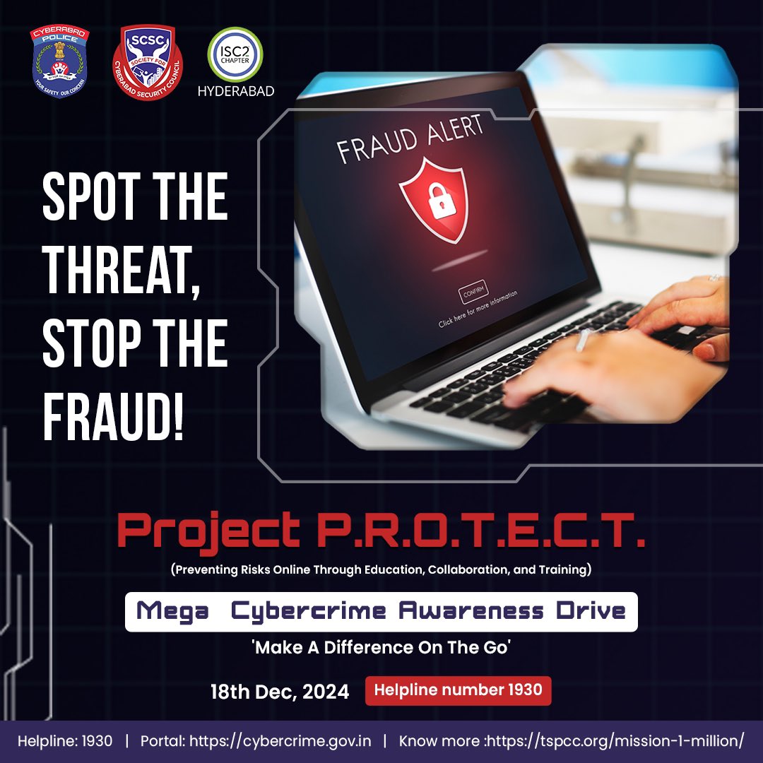 SCSC_Cyberabad's tweet image. Let&apos;s unite to build a safer online community!

Project P.R.O.T.E.C.T. presents:

Mega Cybercrime Awareness Drive

🗓️ Date: December 18, 2024

Together, we can spot the threats and stop the fraud! 🚨

#Cybersecurity #StaySafeOnline #DigitalSafety #Hyderabad #SCSC #Cyberabad #MAD