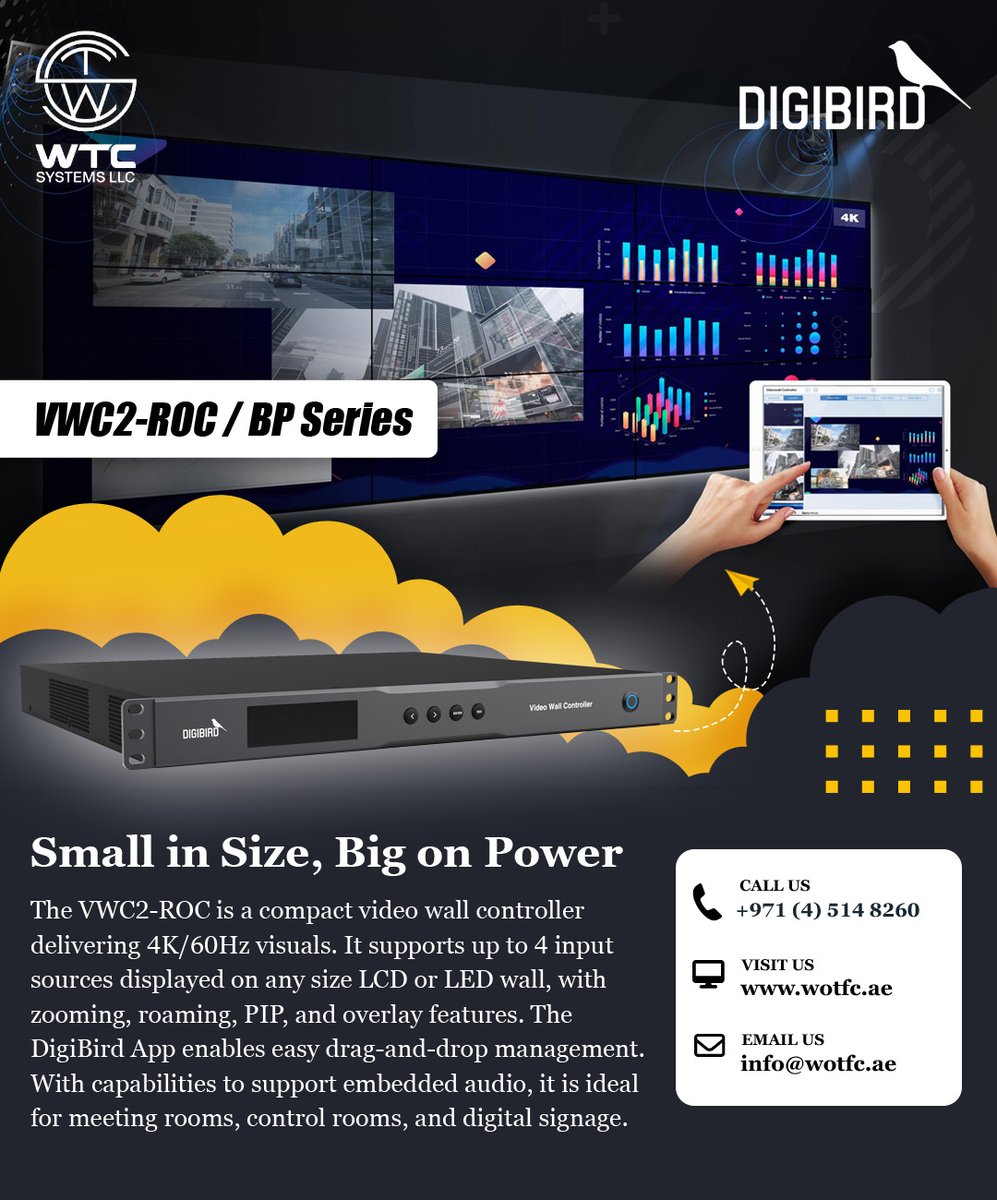 WTC_SYSTEMS_LLC's tweet image. DIGIBIRD BP/ ROC Series

4K 60Hz Quality
Flexible Layouts
Compact Design
User-Friendly
Versatile Applications

Call Us: +97145148260
Mail Id: info@wotfc.ae
wotfc.ae

#WTCSystems #Digibird #VideoWallController #4KDisplay #DigitalSignage #ControlRoomSolutions #AVTech