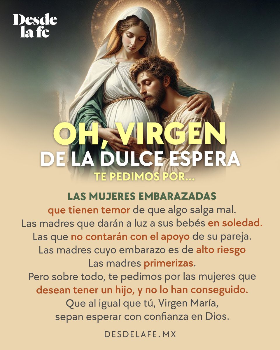 DesdeLaFeMx's tweet photo. Virgen de la #DulceEspera, encomendamos a tu amor maternal a todas las madres embarazadas. Te pedimos que les des fuerza, protección y serenidad durante esta etapa tan especial, de la que también tú fuiste partícipe al albergar en tu vientre al #NiñoDios. 🙏 😇

#Adviento Dulce esperanza. 👉 https://t.co/7wVIdKXvDG