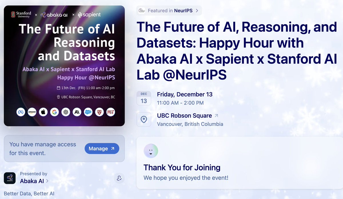 abaka_ai's tweet photo. 🎉 Success at #NeurIPS2024!
"The Future of AI, Reasoning, and Datasets" Happy Hour brought together 60+ brilliant minds to discuss generative AI, reasoning, and data innovations.

Big thanks to Sapient, Stanford AI Lab, and all who joined! Stay tuned for more 🚀
#AI #GenerativeAI https://t.co/EVoRjBIn5a