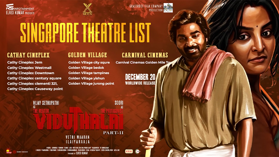 Era Studios (@era_studios_my) on Twitter photo 🇸🇬 Singapore Theatre List is
Out Now Grab your Tickets 💯
Director #VetriMaaran 's #ViduthalaiPart2
🌐 Release By Mr.<a href="/mdanees_3/">Md Anees</a> <a href="/uie_offl/">United India Exporters</a>
An <a href="/ilaiyaraaja/">Ilaiyaraaja</a> musical
#ViduthalaiPart2FromDec20
<a href="/VijaySethuOffl/">VijaySethupathi</a> <a href="/sooriofficial/">Actor Soori</a> <a href="/elredkumar/">Red</a> <a href="/rsinfotainment/">RS Infotainment</a> <a href="/GrassRootFilmCo/">Grass Root Film Co</a> 🇸🇬 Singapore Theatre List is
Out Now Grab your Tickets 💯
Director #VetriMaaran 's #ViduthalaiPart2
🌐 Release By Mr.<a href="/mdanees_3/">Md Anees</a> <a href="/uie_offl/">United India Exporters</a>
An <a href="/ilaiyaraaja/">Ilaiyaraaja</a> musical
#ViduthalaiPart2FromDec20
<a href="/VijaySethuOffl/">VijaySethupathi</a> <a href="/sooriofficial/">Actor Soori</a> <a href="/elredkumar/">Red</a> <a href="/rsinfotainment/">RS Infotainment</a> <a href="/GrassRootFilmCo/">Grass Root Film Co</a>