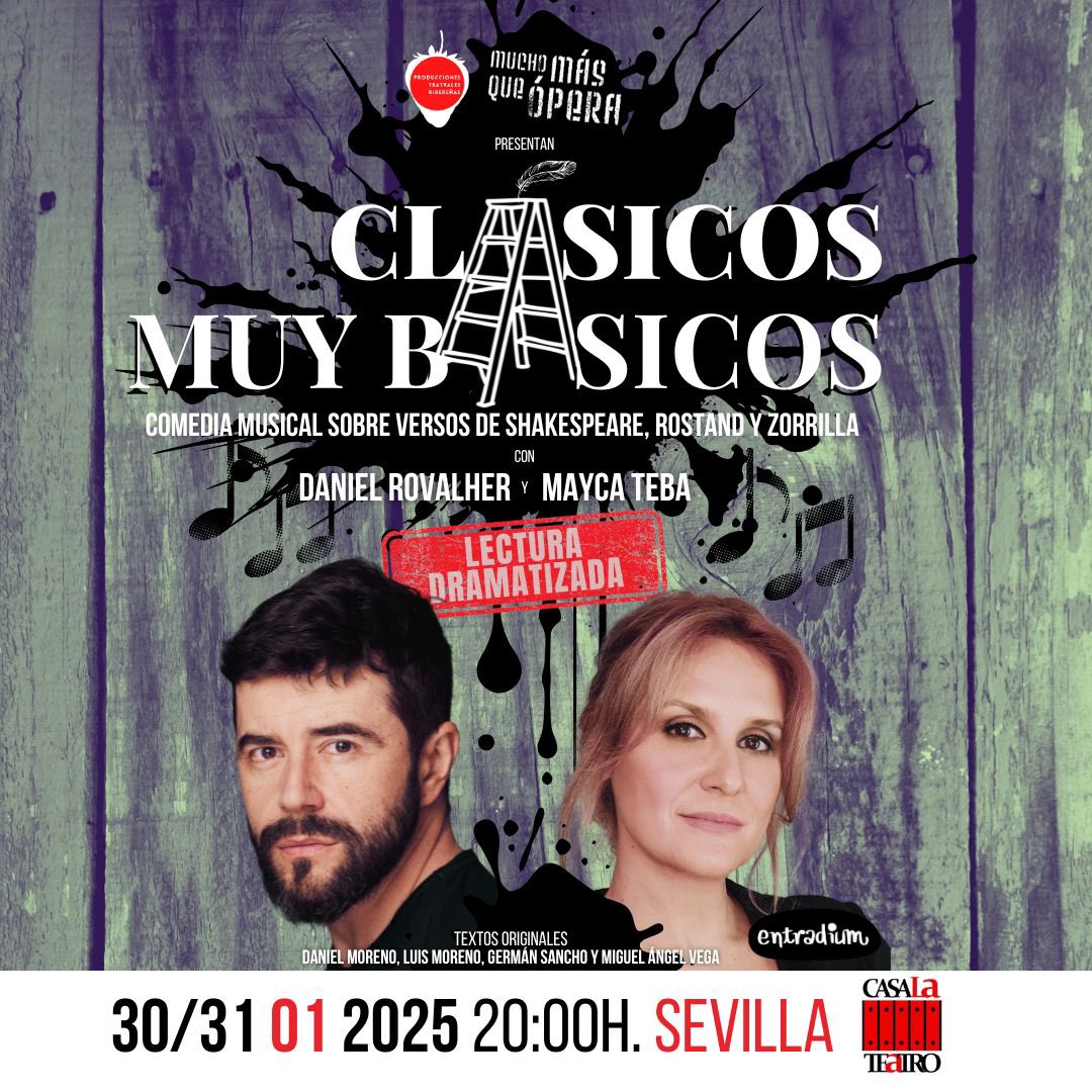 'CLÁSICOS MUY BÁSICOS' (Lectura Dramatizada) SEVILLA‼️

IDEA ORIGINAL, PRODUCCIÓN y DIRECCIÓN
Mucho Más Que Ópera &amp; Prod. Teatrales Ribereñas

ELENCO
Mayca Teba y Daniel Rovalher

TEXTOS
Daniel Moreno, Luis M. Moreno, Germán Sancho y Miguel Ángel Vega

🎫
entradium.com/events/clasico…