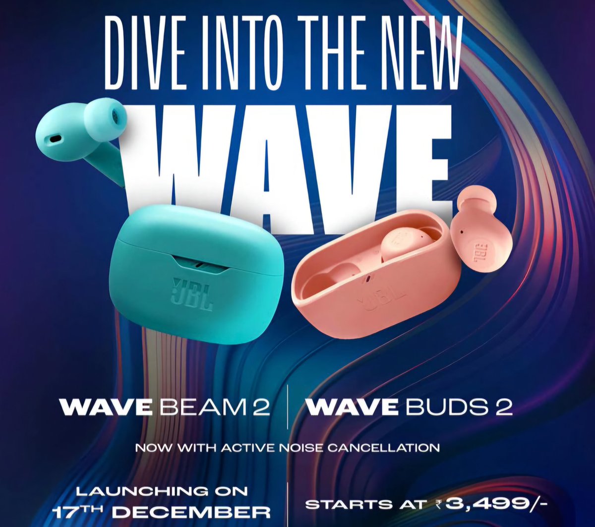 🎧 JBL Wave Buds2 &amp; Beam2
📣 Launching on 17th Dec

⚡️ Starts at Rs 3,499
- Active Noise Cancellation
- Multi Device Connectivity