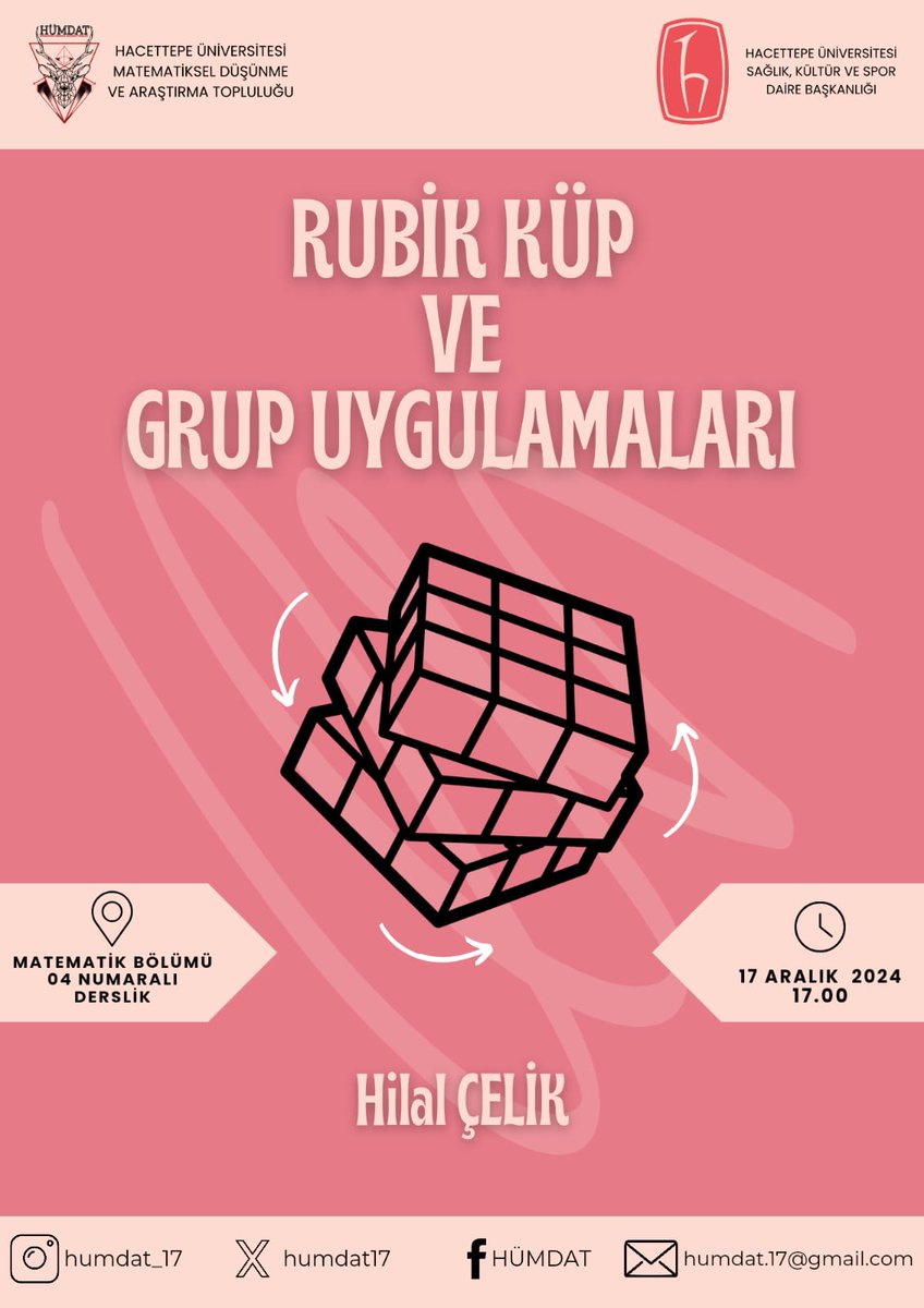 Merhaba herkese✨

Bu haftaki öğrenci seminerimizde, Matematik Bölümü 4. sınıf öğrencisi Hilal Çelik bize "Rubik Küp ve Grup Uygulamaları" konusunu anlatacak. 17 Aralık Salı günü, Matematik Bölümü 4 no'lu derslikte olacağız.
Görüşmek üzere! 🙋🏻‍♀️