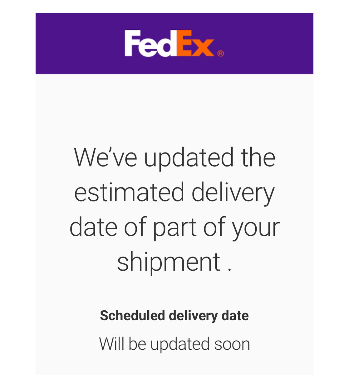 SugarPonchik's tweet photo. @FedExCanada hi I sent you DM, there have been no updates to my parcel for days. Then I get this email: you updated my delivery date for “will be updated soon”. Make it make sense. Read your DMs https://t.co/tHZsRosCZ1
