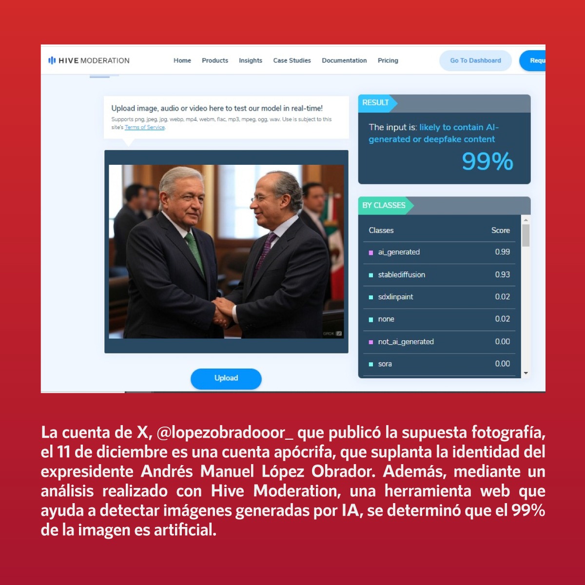 infodemiaMex's tweet photo. ❌Falso que se reunieron los expresidentes Andrés Manuel López Obrador y Felipe Calderón Hinojosa 

✅Las fotografías fueron publicadas en una cuenta apócrifa, que suplanta la identidad del expresidente @lopezobrador_. Además, la herramienta #HiveModeration determinó que el 99% de las imágenes es artificial

➡️https://t.co/88cu3uHXzR