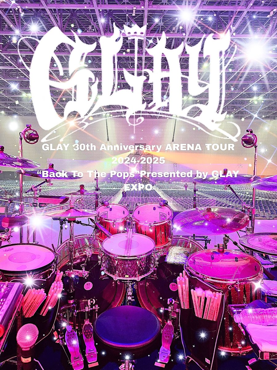GLAY 30th Anniversary ARENA TOUR 2024-2025 “Back To The Pops