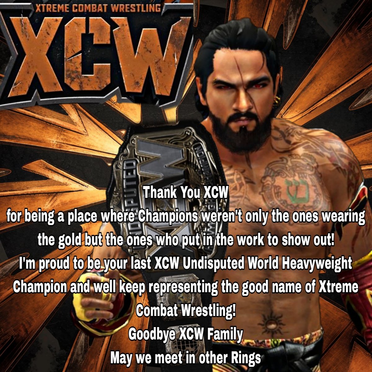 #ThankYouXCW @XCWofficial2k

a Statement from the Last XCW Undisputed Heavyweigh Champion. #XCW4LIFE