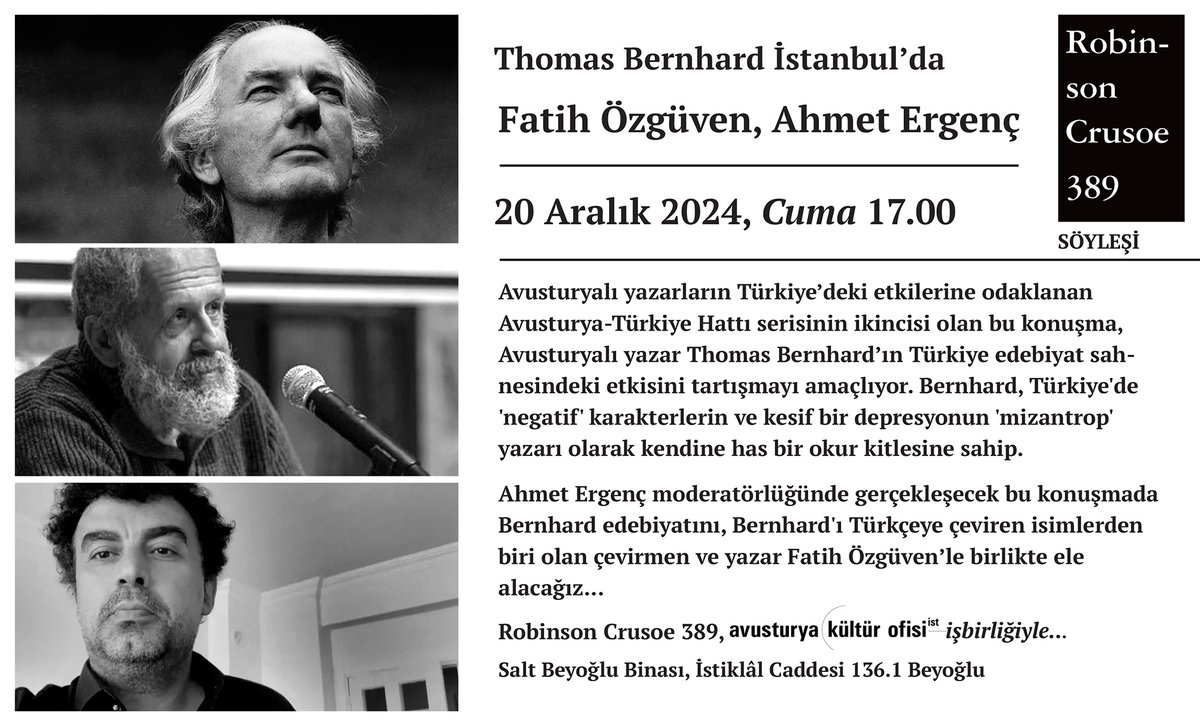 Robinson Crusoe 389 (@rob389) on Twitter photo Söyleşi:
"Thomas Bernhard İstanbul’da"
Fatih Özgüven, Ahmet Ergenç
20 Aralık 2024, Cuma 17.00
<a href="/ACFIstanbul/">ACFIstanbul</a> #fatihozguven <a href="/AhmtErgenc/">Ahmet Ergenc</a>
#thomasbernhard Söyleşi:
"Thomas Bernhard İstanbul’da"
Fatih Özgüven, Ahmet Ergenç
20 Aralık 2024, Cuma 17.00
<a href="/ACFIstanbul/">ACFIstanbul</a> #fatihozguven <a href="/AhmtErgenc/">Ahmet Ergenc</a>
#thomasbernhard