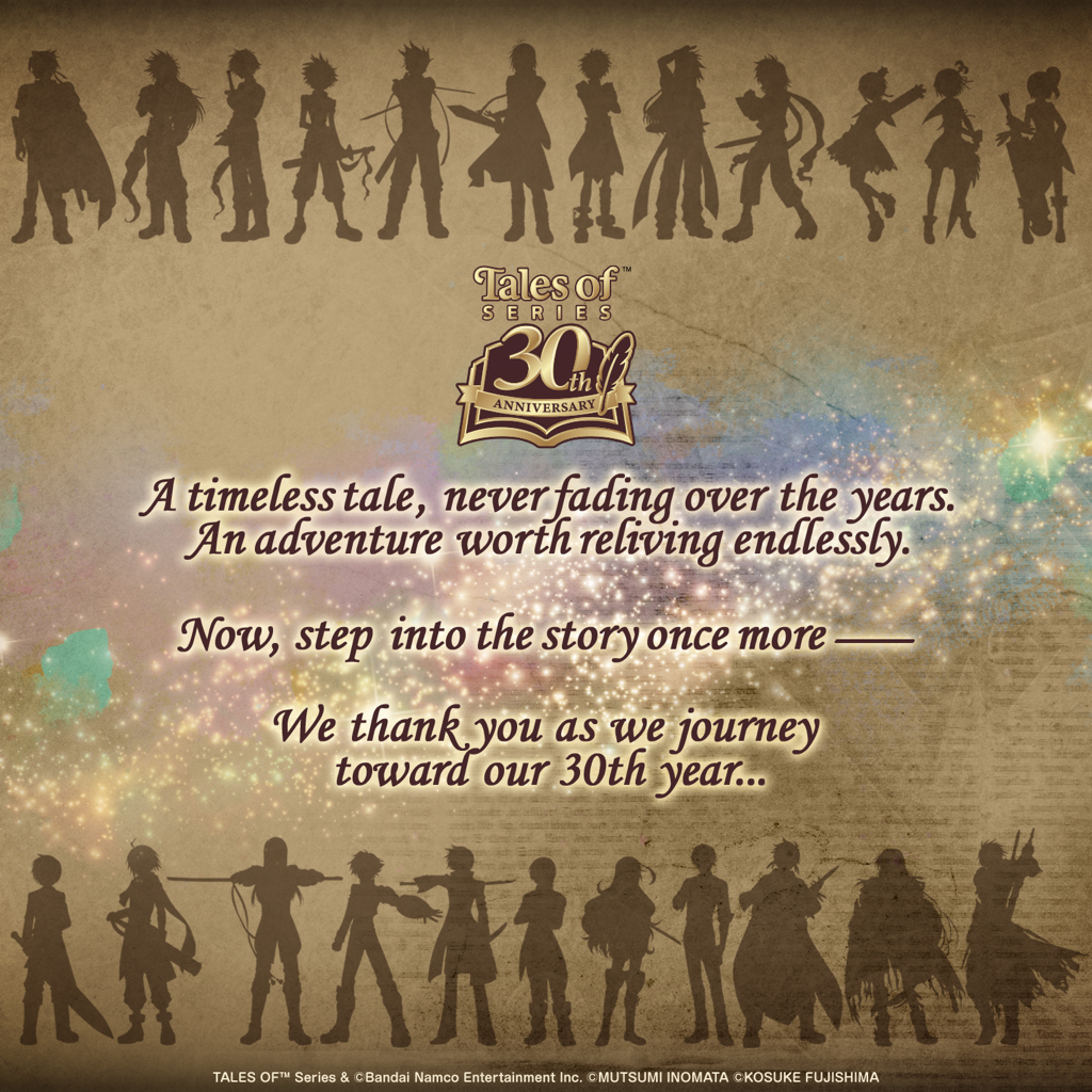 TalesofSeries's tweet image. 29 years of history, woven together with your support.
We are deeply grateful to have added another year to our ongoing journey.
 
Thank you for continuing to support the Tales of series as it moves forward.
 
#Tales30th 🎊
#Tales30thAnniversary
#TalesOf