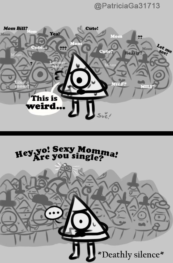 PatriciaGa31713's tweet image. EVERYONE WANTS TO MEET YOU!
If Mom!Bill meets a lot of others Bills all of a sudden. It would be like this:
(Sorry if I can't mention all AU!)

PS:Don't flirt with him like that. 
He's a triangle with a son, and he lives with his ex...  #BillCipher #GravityFalls
#GravityFallsAU