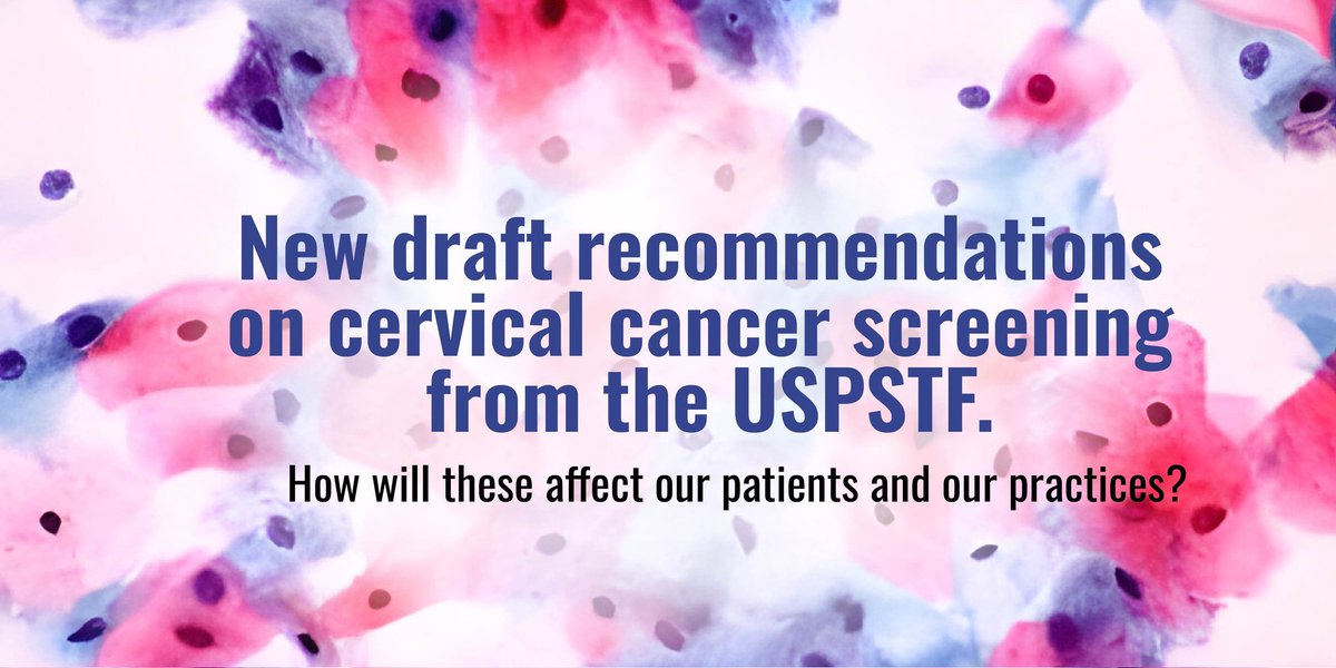 pash22's tweet photo. Draft Recommendations for US
 Cervical Cancer Screening from @USPSTF https://t.co/mxLBINpSWr @susan_bewley @ProfJoyceHarper https://t.co/947TdBdETa