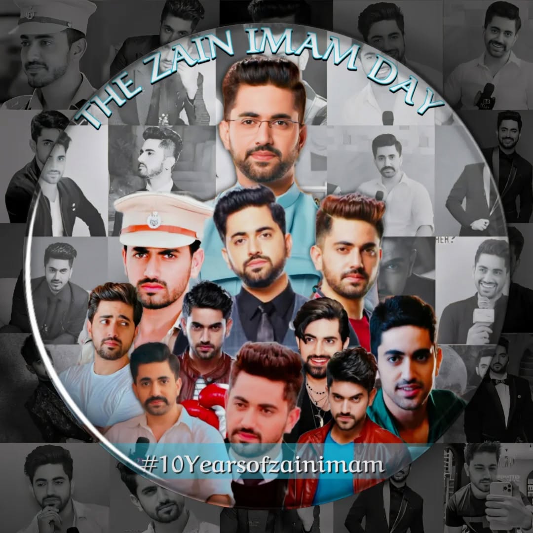 THE ZAIN IMAM DAY
#10Yearsofzainimam