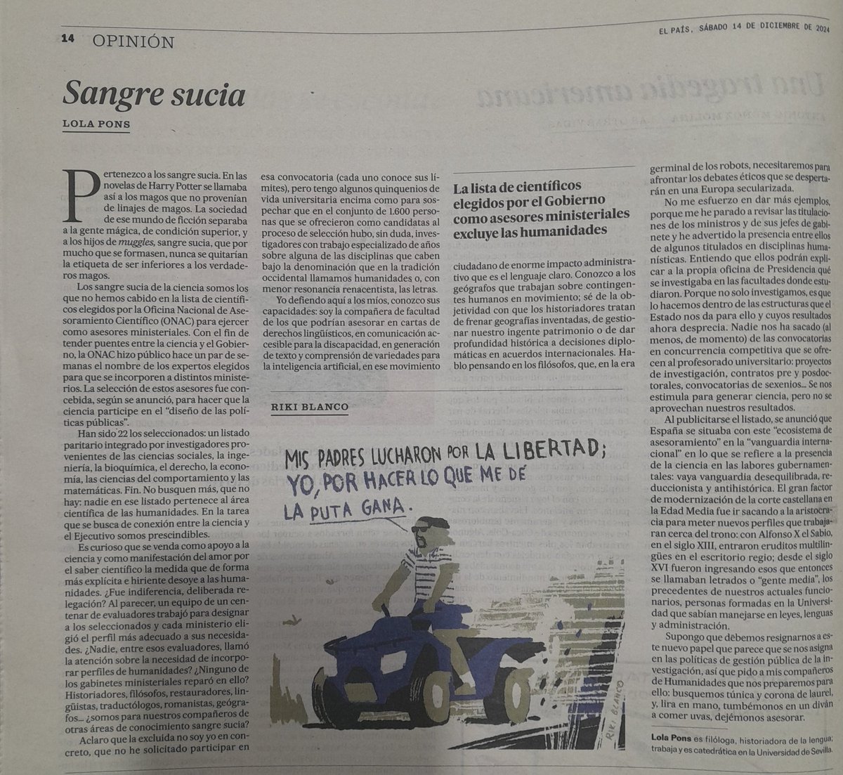 Gracias <a href="/Nosolodeyod/">Lola Pons Rodríguez</a> De de los 22 científicos elegidos asesores ministeriales ninguno pertenece al área científica de las humanidades. Se publicitaron como un ecosistema de asesoramiento a la vanguardia internacional, una vanguardia "desequilibrada, reduccionista y antihistórica"