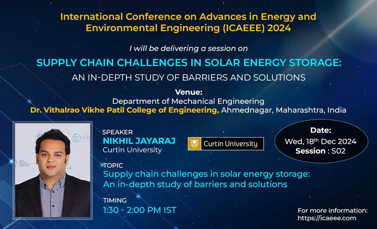 nikh85jay's tweet photo. On 18th  Dec 2024, I will virtually present at the 2nd International Conference on Advances in Energy and Environmental Engineering (ICAEEE 2024) in Ahmednagar, Maharashtra, India. 
My session will focus on “Supply Chain Challenges in Solar Energy Storage: Barriers and Solutions” https://t.co/eI2rG5wNQY