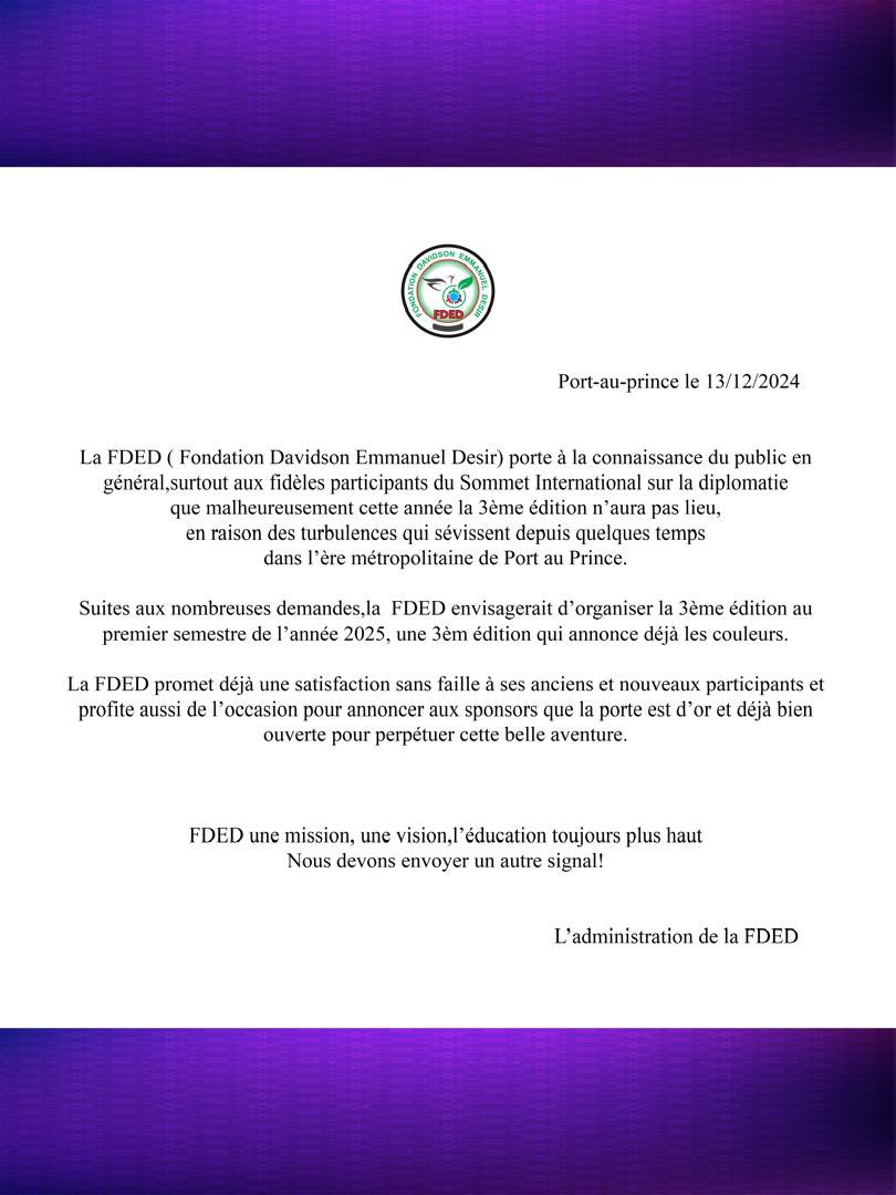 exodenewshaiti's tweet image. Annulation de la 3e édition du Sommet international de la Fondation Davidson Emmanuel Desir en raison de l’escalade des scènes de violence à Port-au-Prince. Selon un communiqué de la #FDED, cet événement pourrait être organisé au premier semestre de l’année 2025. #ExodeNews