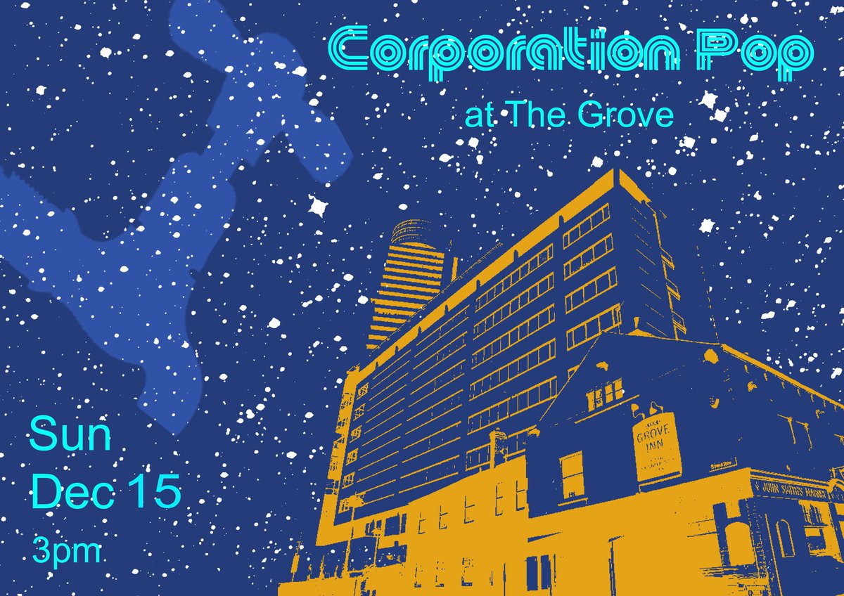 CorporationPop1's tweet photo. TODAY at 3pm. Free Entry. Corporation Pop (late 60's Pop, Rock, Soul, Psychedelia) play Sun 15th Dec at #THEGROVEINN Back Row, Holbeck, LEEDS, LS11 5PL. Continuing our 3rd Sunday in the month residency #Leeds #psychedelic #Rock #Pop #Soul #Gig https://t.co/YOyBFVXwnn