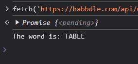 matiasweb's tweet photo. @bobbarkerHabbo It was easy!
fetch('https://t.co/IQP2Ed98bL').then(response => response.json()).then(data => console.log('The word is:', data.word)) https://t.co/UnbwAeoGHh