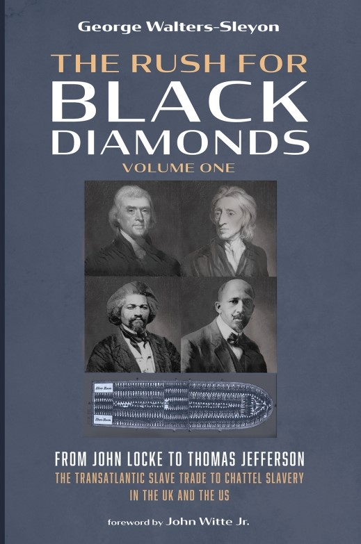 Press Release from the publishers for: 
"The Rush for Black Diamonds," Vol. One. 
Are you planning your Black History Month Events?
georgewalterssleyon.com/?page_id=6228