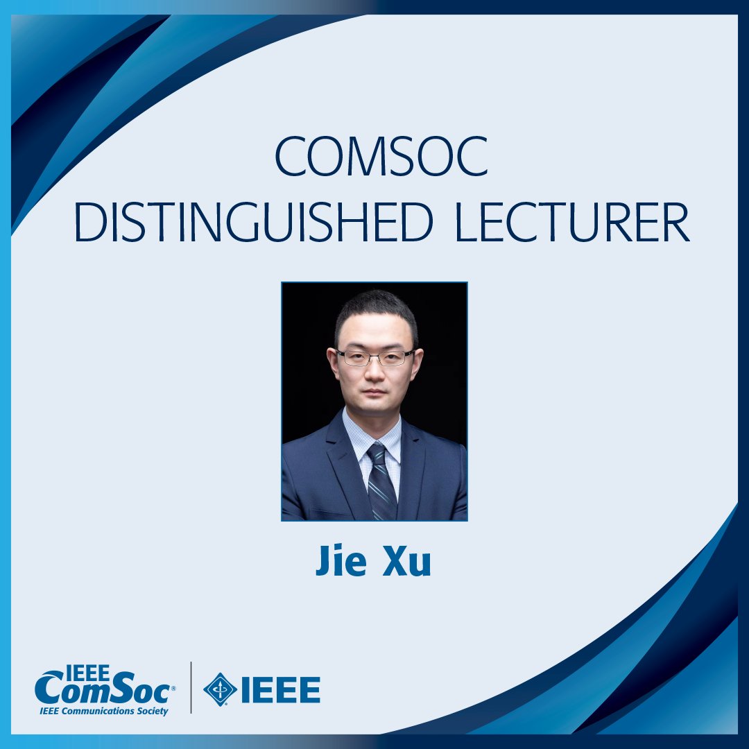 ComSoc's tweet photo. Meet ComSoc Distinguished Lecturer, Jie Xu! Learn more here https://t.co/ybjRAfDs0d #IEEE #ComSoc https://t.co/u3lnc3DeoX