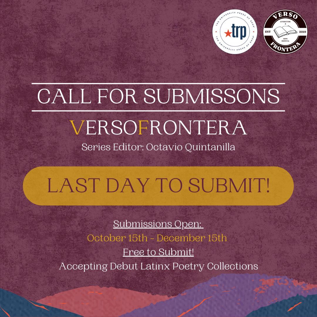 TxReviewPress's tweet photo. Today is the LAST DAY to submit for the VersoFrontera series! Submissions close on December 15. 
Series Editor: @OctQuintanilla 
In collaboration with @FronteraVerso

#Poetry #VersoFrontera #CallForSubmissions #CFS #LatinxPoets #Latinx #Poems #Submissions #DebutPoetry #Debut https://t.co/wEHJBUj6DE