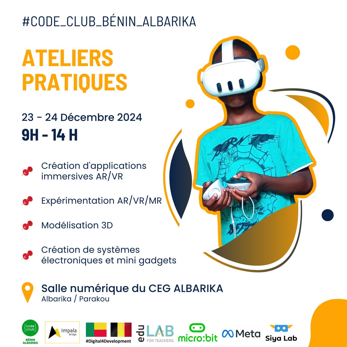 Rejoignez-nous au Code Club Bénin Albarika ces 23 et 24 Décembre pour :

👉 Créer des apps AR/VR
👉 Modéliser en 3D
👉 Tester des technologies immersives
👉 Créer des gadgets innovants

<a href="/codeclub_benin/">Codeclub Bénin 🇧🇯 - Albarika</a> <a href="/ImpalaBridge/">ImpalaBridge 📚✏️🖥🎲</a> <a href="/BHelwise/">Helwise BOYA🇧🇯</a> <a href="/Tech4Youth1/">#Tech4Youth</a> <a href="/AurelieASZ/">Aurelie I. ADAM SOULE ZOUMAROU</a> <a href="/numeriquebenin/">Ministère du Numérique et de la Digitalisation</a> #Tech4Girls