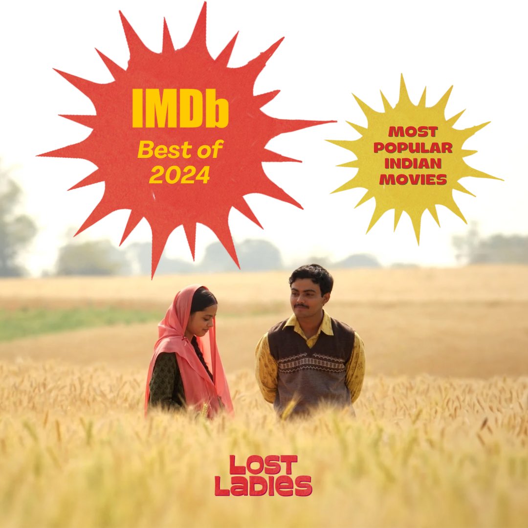 LostLadiesFilm's tweet photo. #LostLadies is making waves! 🌟 Proud to see India’s official Oscars® entry in IMDb's Top 10 Indian Films of 2024! 🎬✨ Don’t miss this powerful, heartfelt story now streaming on Netflix. 🧡 #FYC #Oscars2025 @IMDb  @IMDb_in @AKPPL_Official @jiostudios @raodyness @KindlingIndia https://t.co/pmk8gsh9V5
