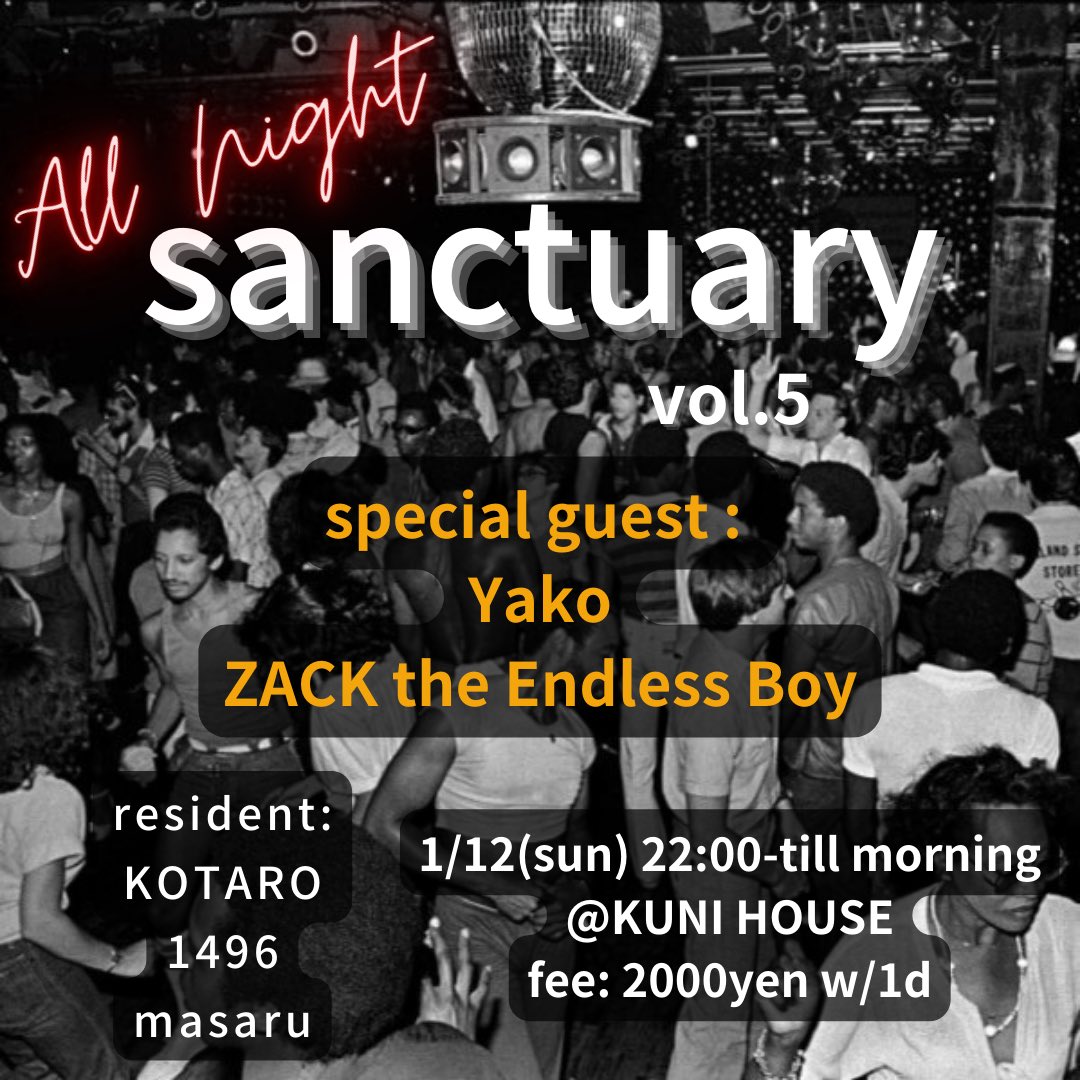 Jazzyfunk0825's tweet photo. all night sancruary vol.5

1/12(sun) 22:00-till morning
place: @KUNI_HOUSE 
fee: 2000yen w/1d

Special Guest:
Yako (@toruyako )
ZACK the Endless Boy

Resident:
KOTARO
1496 (@1496dayone )
masaru (@stu8931 ) https://t.co/l4bd8jCoGJ