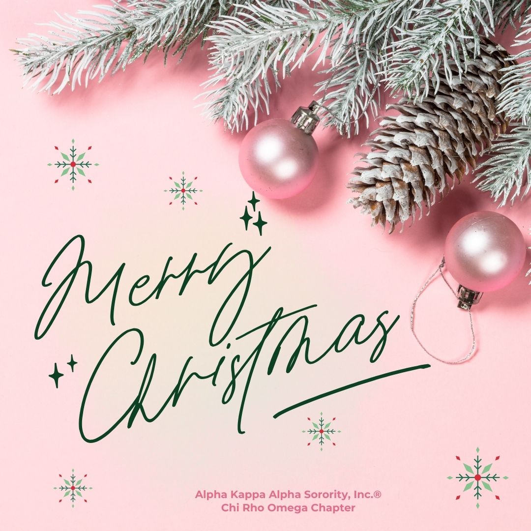 Merry Christmas! May this day be filled with love and laughter while also sparking joy for you and your family. #MerryChristmas #HappyHolidays #Christmas2024 #HappyHolidays #ChiRhoOmegaAKA #AKA1908